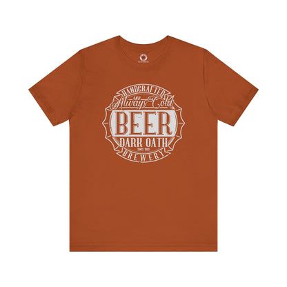 Handcrafted and Always Cold Beer T-Shirt The Devil's Pickle