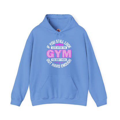 If You Still Look Cute After The Gym Hooded Sweatshirt The Devil's Pickle