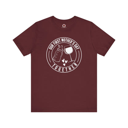 Our First Mothers Day Together T-Shirt The Devil's Pickle