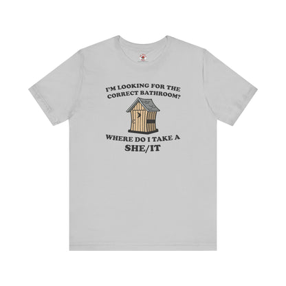 I'm Looking For The Correct Bathroom T-Shirt The Devil's Pickle