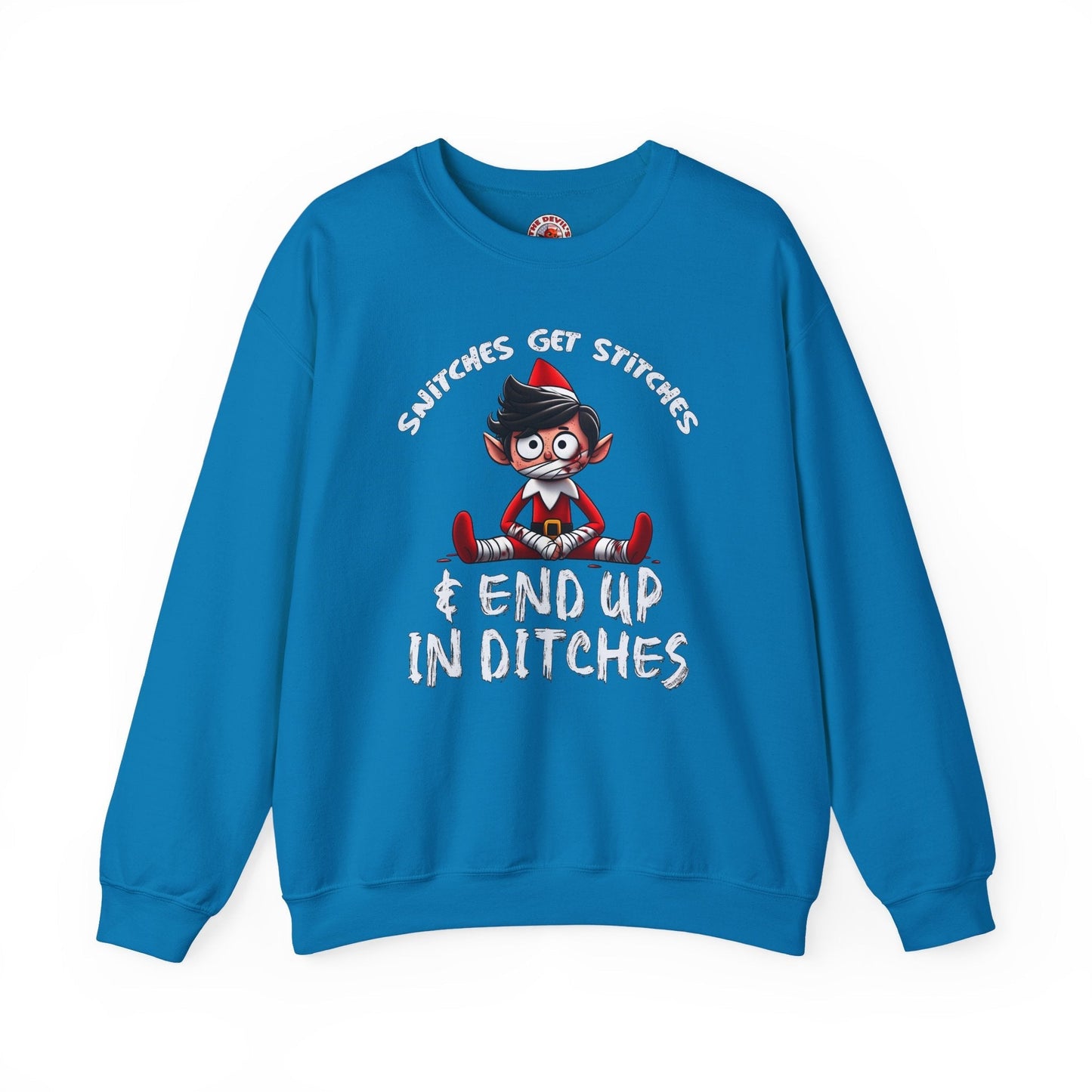 Snitches Get Stitches Crewneck Sweatshirt The Devil's Pickle