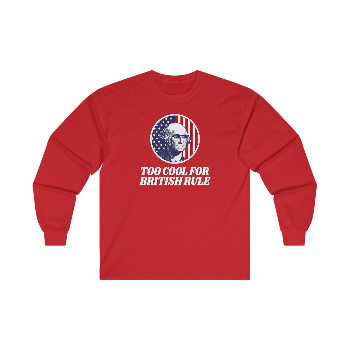 Too Cool For British Rule Long Sleeve Tee The Devil's Pickle