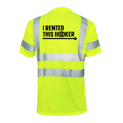 I Rented This Hooker - Reflective Safety T-Shirt Armed American Supply