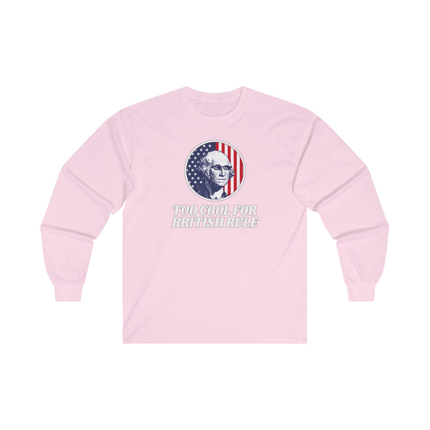 Too Cool For British Rule Long Sleeve Tee The Devil's Pickle