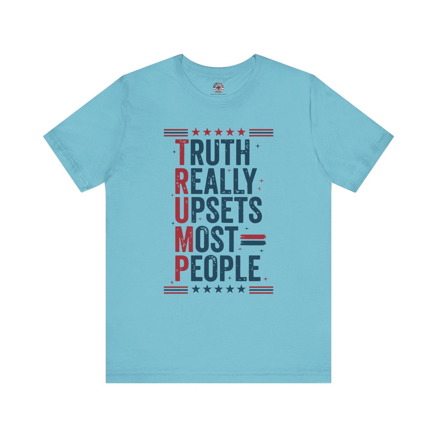 Truth Really Upsets Most People T-Shirt The Devil's Pickle