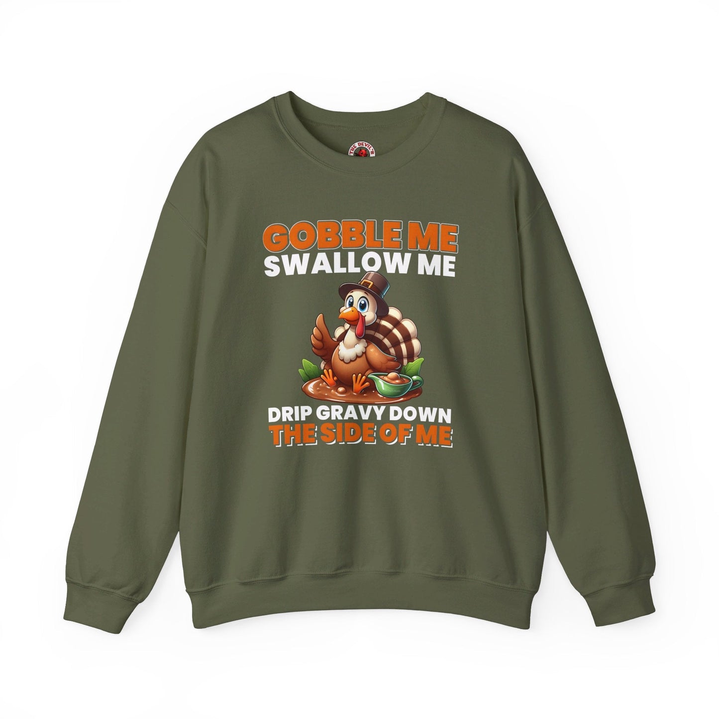 Gobble Me Swallow Me Crewneck Sweatshirt The Devil's Pickle
