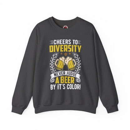 Cheers to Diversity Crewneck Sweatshirt The Devil's Pickle