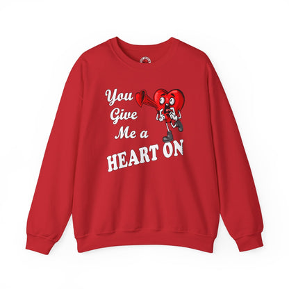 You Give Me A Heart On Crewneck Sweatshirt The Devil's Pickle