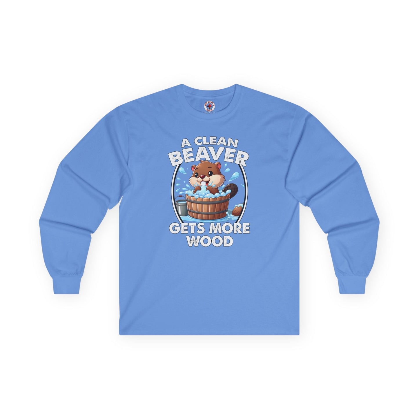 A Clean Beaver Gets More Wood Long Sleeve Tee The Devil's Pickle