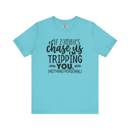 If Zombies Chase Us T-Shirt The Devil's Pickle