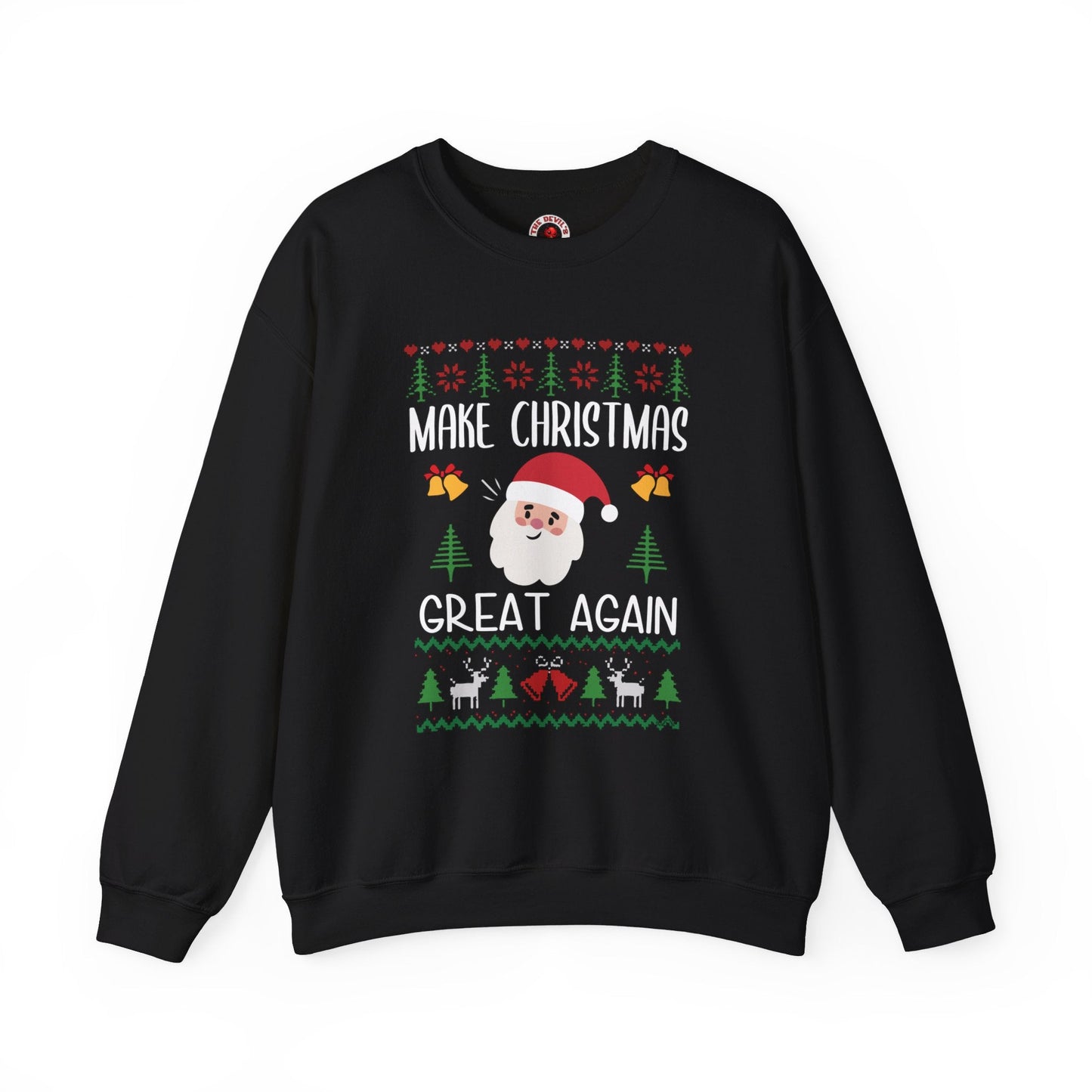 Make Christmas Great Again Crewneck Sweatshirt The Devil's Pickle