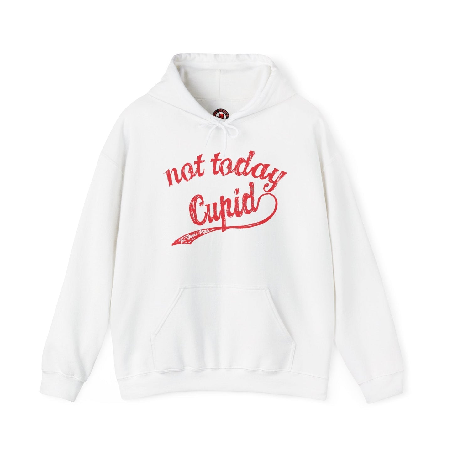 Not Today Cupid Hooded Sweatshirt The Devil's Pickle
