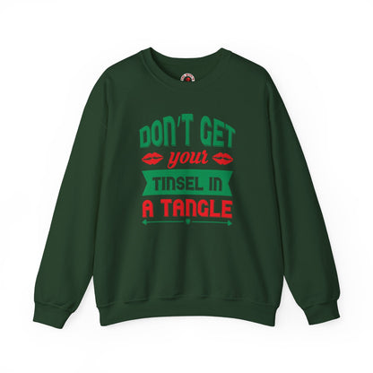 Don't Get Your Tinsel In A Tangle Crewneck Sweatshirt