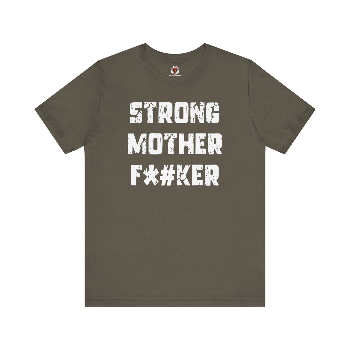 Strong Mother F*#ker T-Shirt The Devil's Pickle