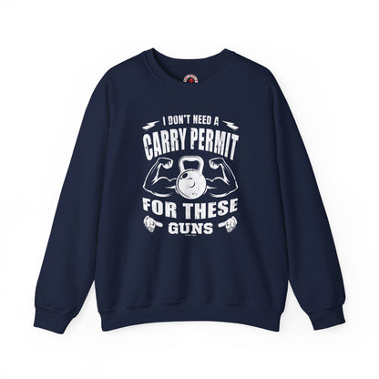 I Don't Need A Carry Permit For These Guns Crewneck Sweatshirt The Devil's Pickle