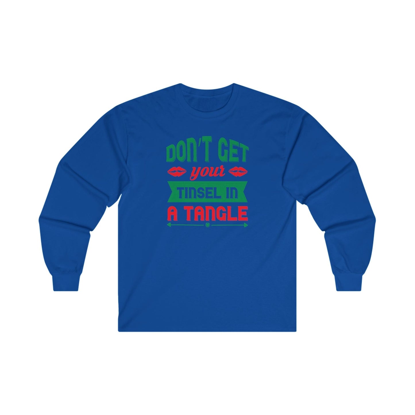 Don't Get Your Tinsel In A Tangle Long Sleeve Tee The Devil's Pickle