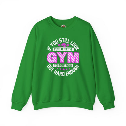 If You Still Look Cute After The Gym Crewneck Sweatshirt The Devil's Pickle