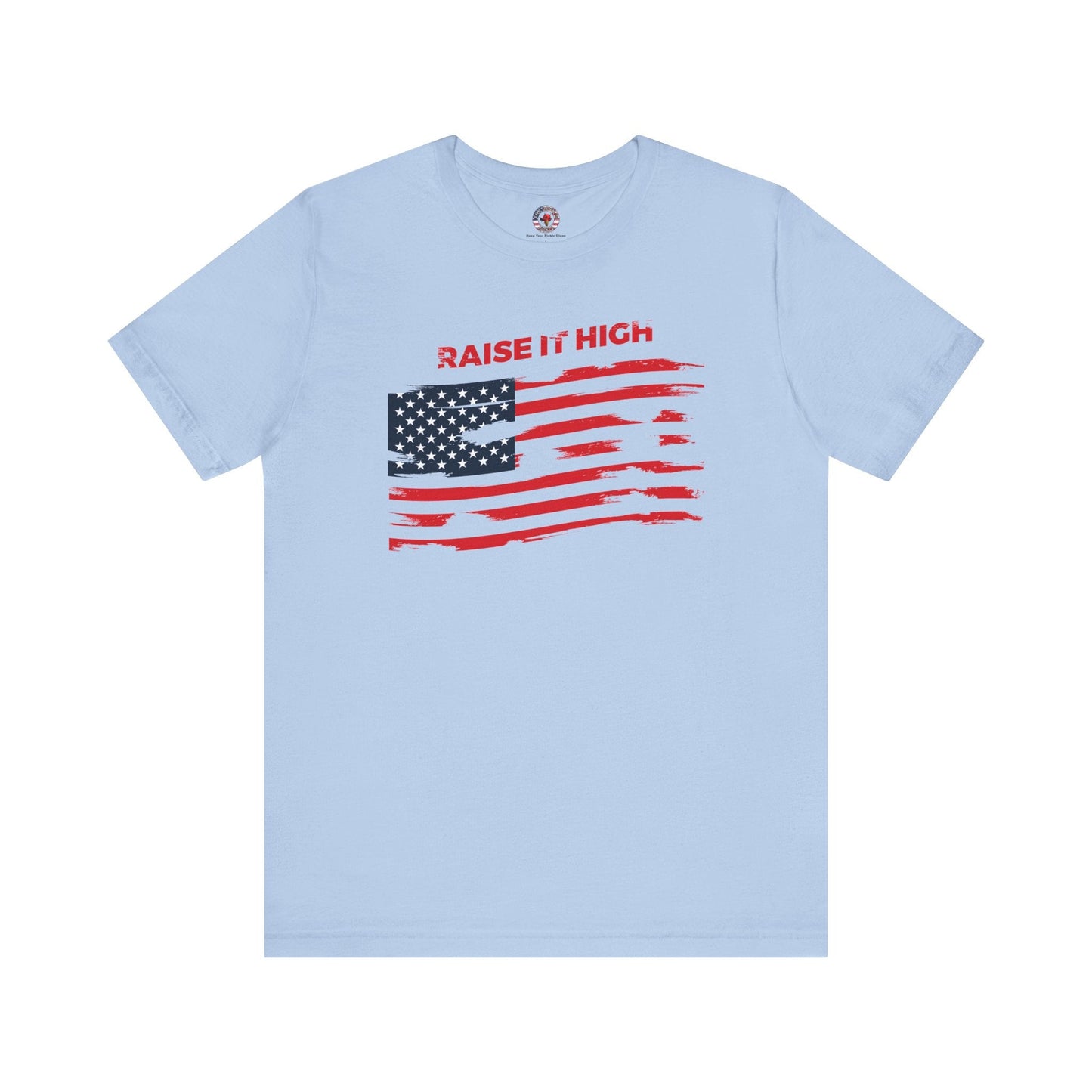 Raise It High American Flag T-Shirt The Devil's Pickle
