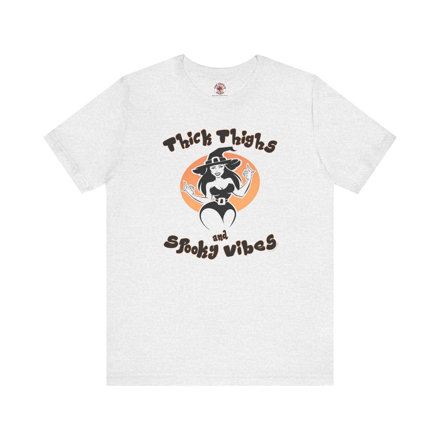 Thick Thighs and Spooky Vibes T-Shirt The Devil's Pickle