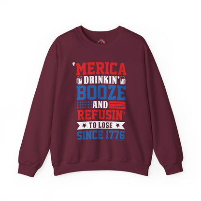 Merica Drinkin Booze And Refusin To Lose Crewneck Sweatshirt The Devil's Pickle