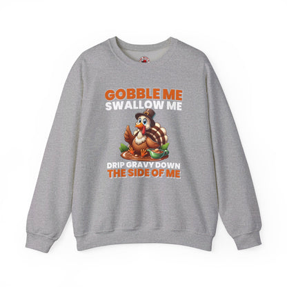 Gobble Me Swallow Me Crewneck Sweatshirt The Devil's Pickle
