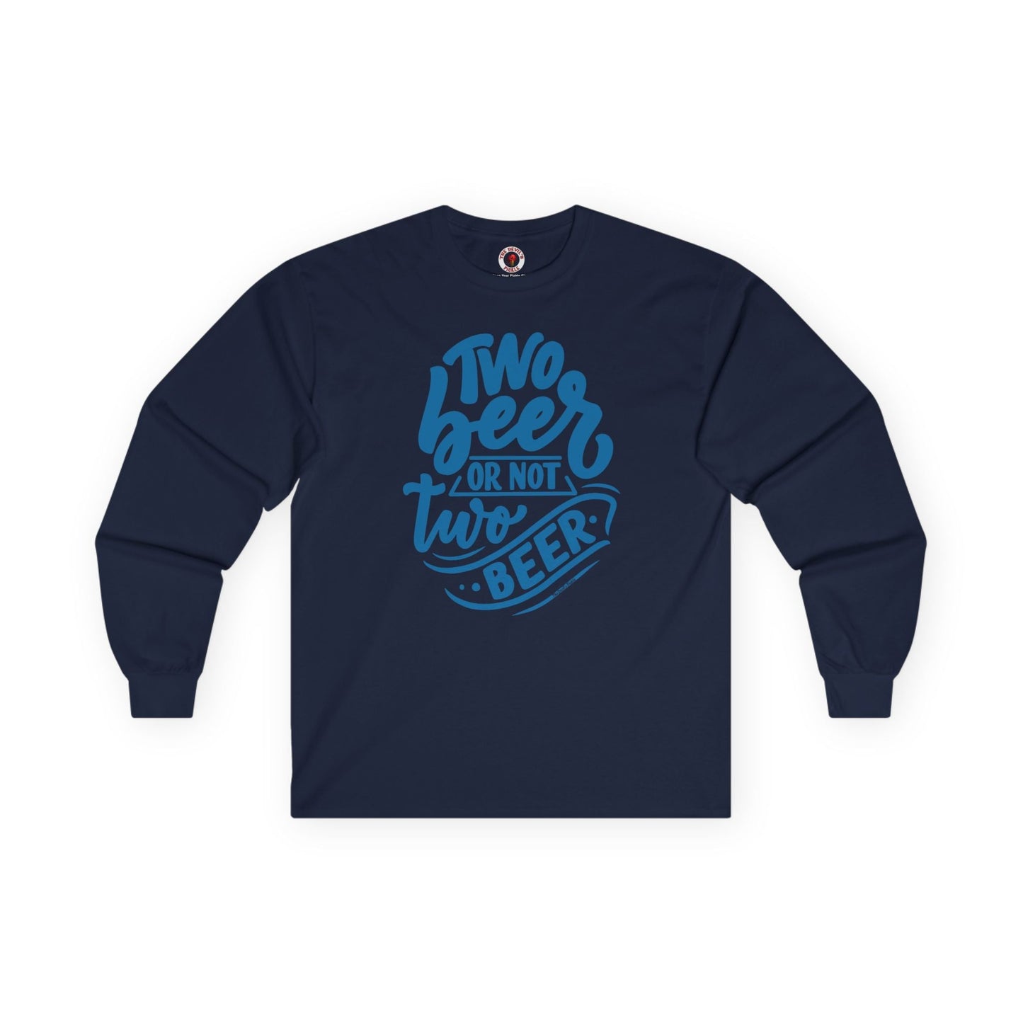 Two Beer or Not Two Beer Long Sleeve Tee The Devil's Pickle