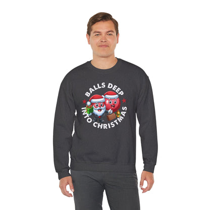 Balls Deep Into Christmas Crewneck Sweatshirt The Devil's Pickle