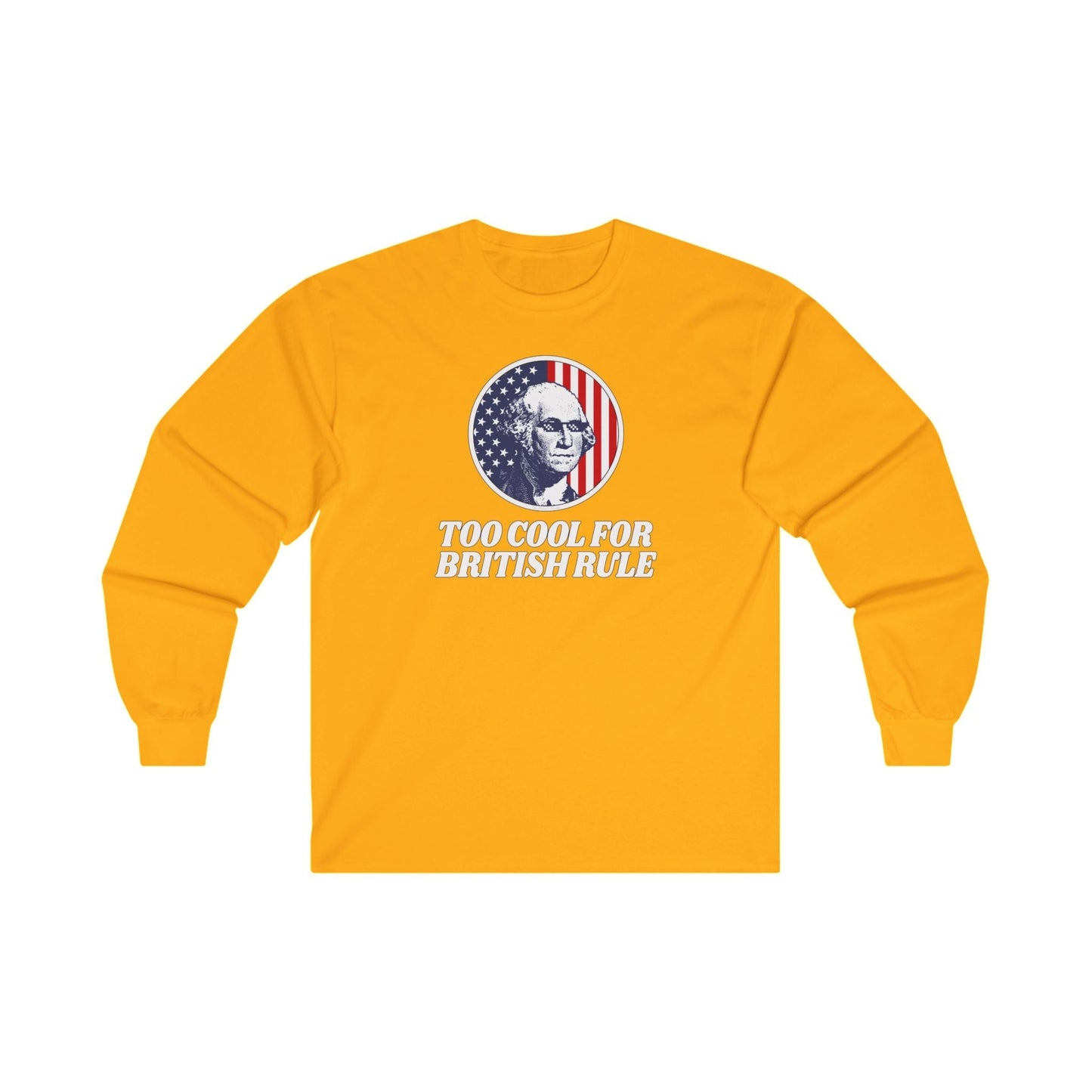Too Cool For British Rule Long Sleeve Tee The Devil's Pickle