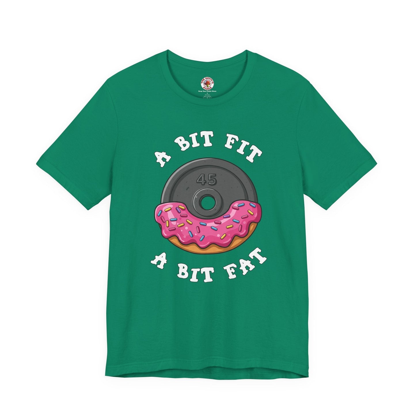 A Bit Fit, A Bit Fat T-Shirt The Devil's Pickle