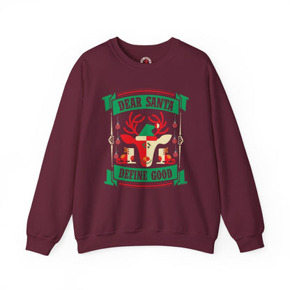 Dear Santa Define Good Crewneck Sweatshirt The Devil's Pickle