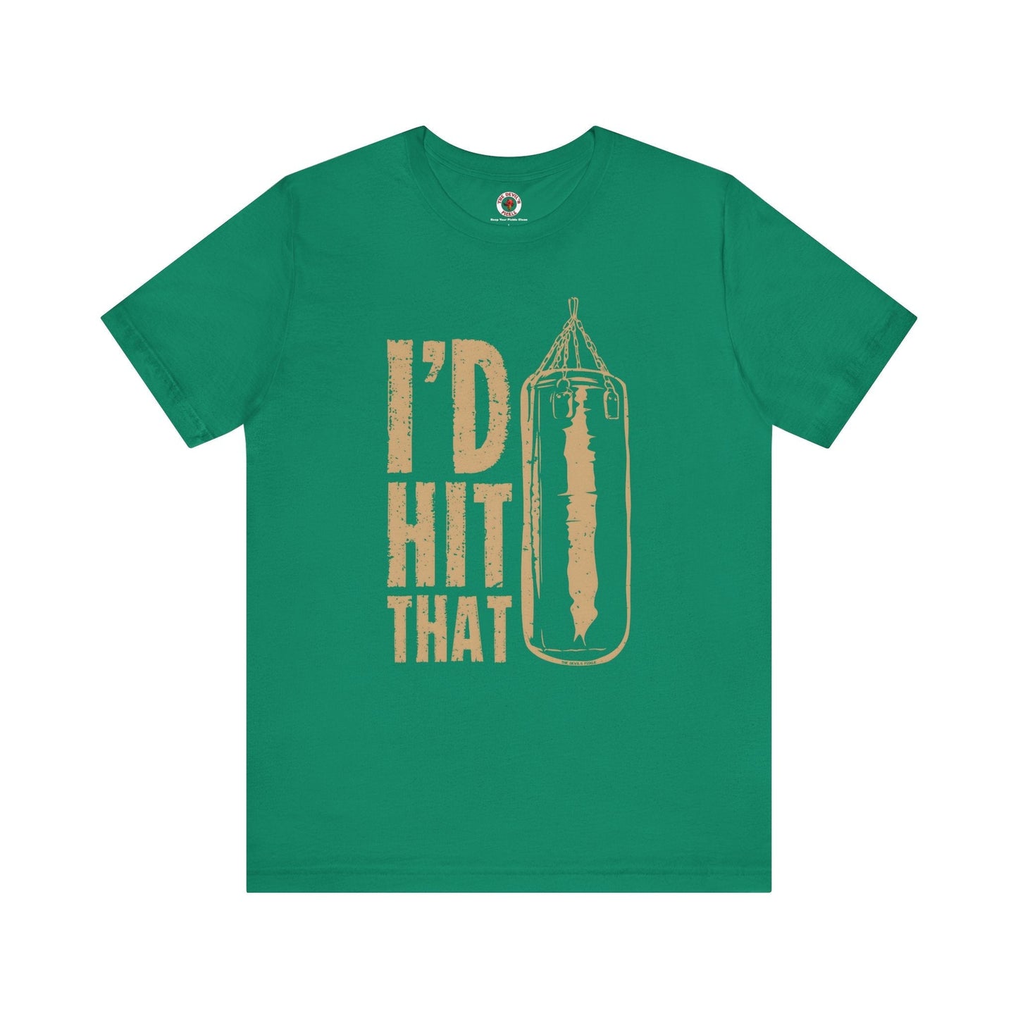 I'd Hit That T-Shirt The Devil's Pickle
