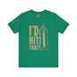 I'd Hit That T-Shirt The Devil's Pickle