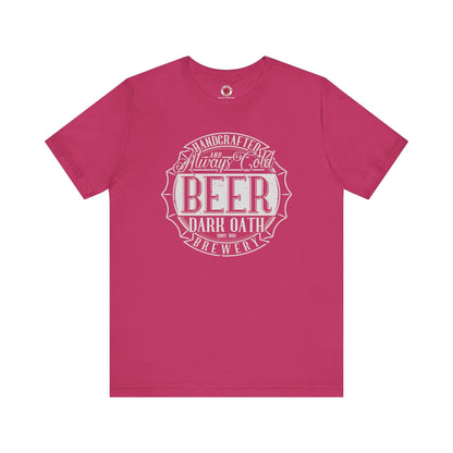 Handcrafted and Always Cold Beer T-Shirt The Devil's Pickle