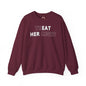 Treat Her Right Crewneck Sweatshirt The Devil's Pickle
