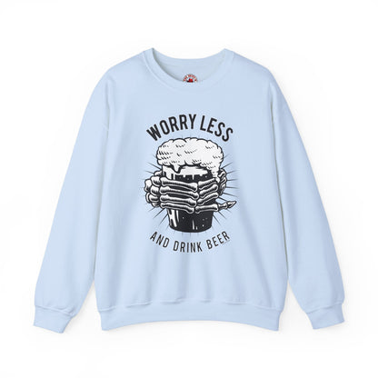 Worry Less and Drink Beer Crewneck Sweatshirt The Devil's Pickle