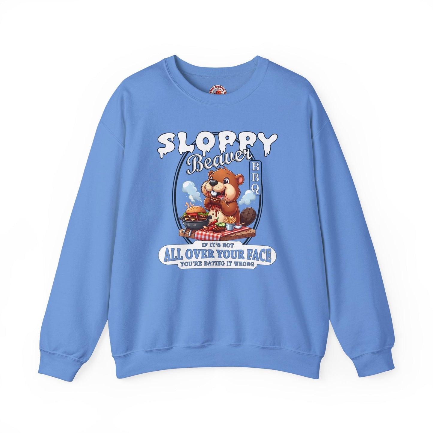 Sloppy Beaver BBQ Crewneck Sweatshirt The Devil's Pickle