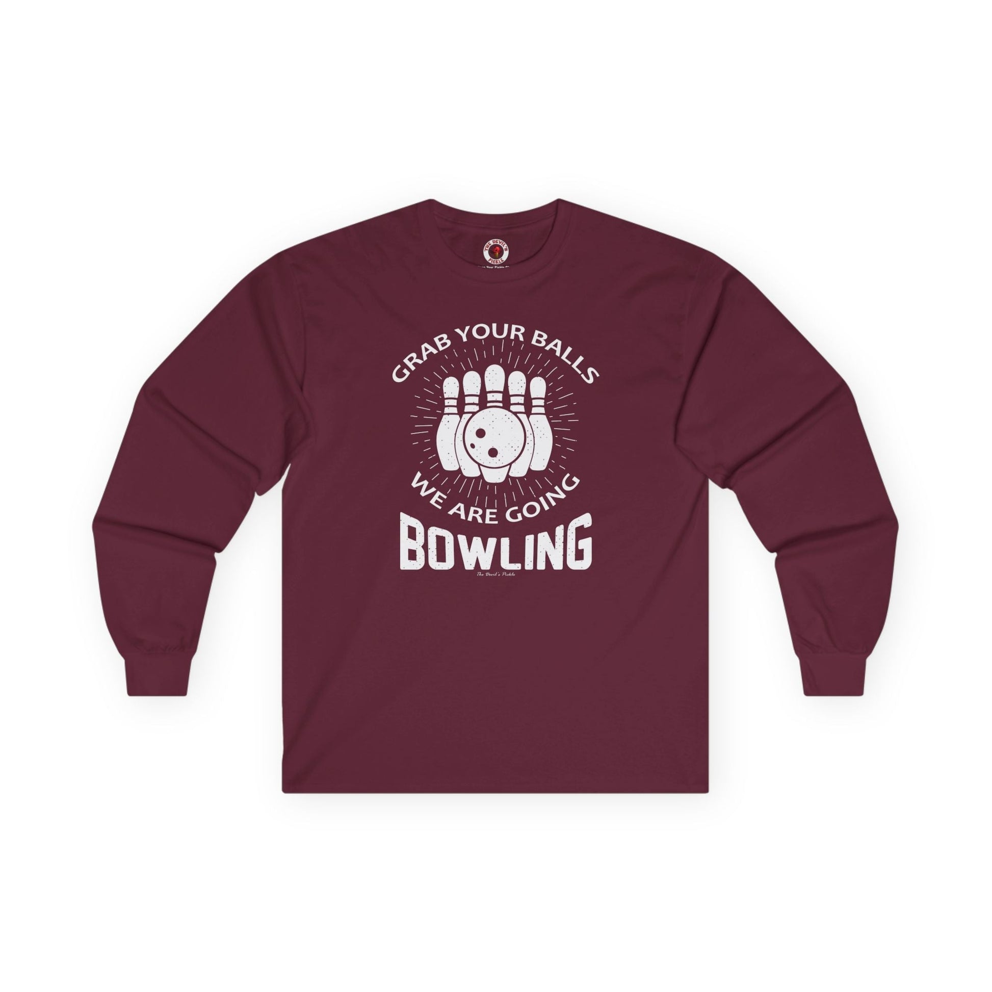 Grab Your Balls We Are Going Bowling Long Sleeve Tee The Devil's Pickle
