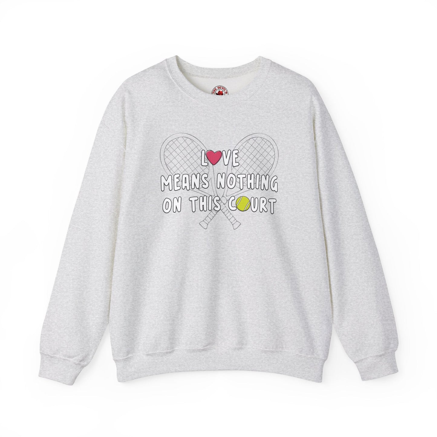 Love Means Nothing Crewneck Sweatshirt The Devil's Pickle