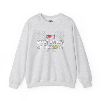 Love Means Nothing Crewneck Sweatshirt The Devil's Pickle