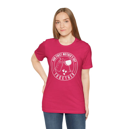 Our First Mothers Day Together T-Shirt The Devil's Pickle