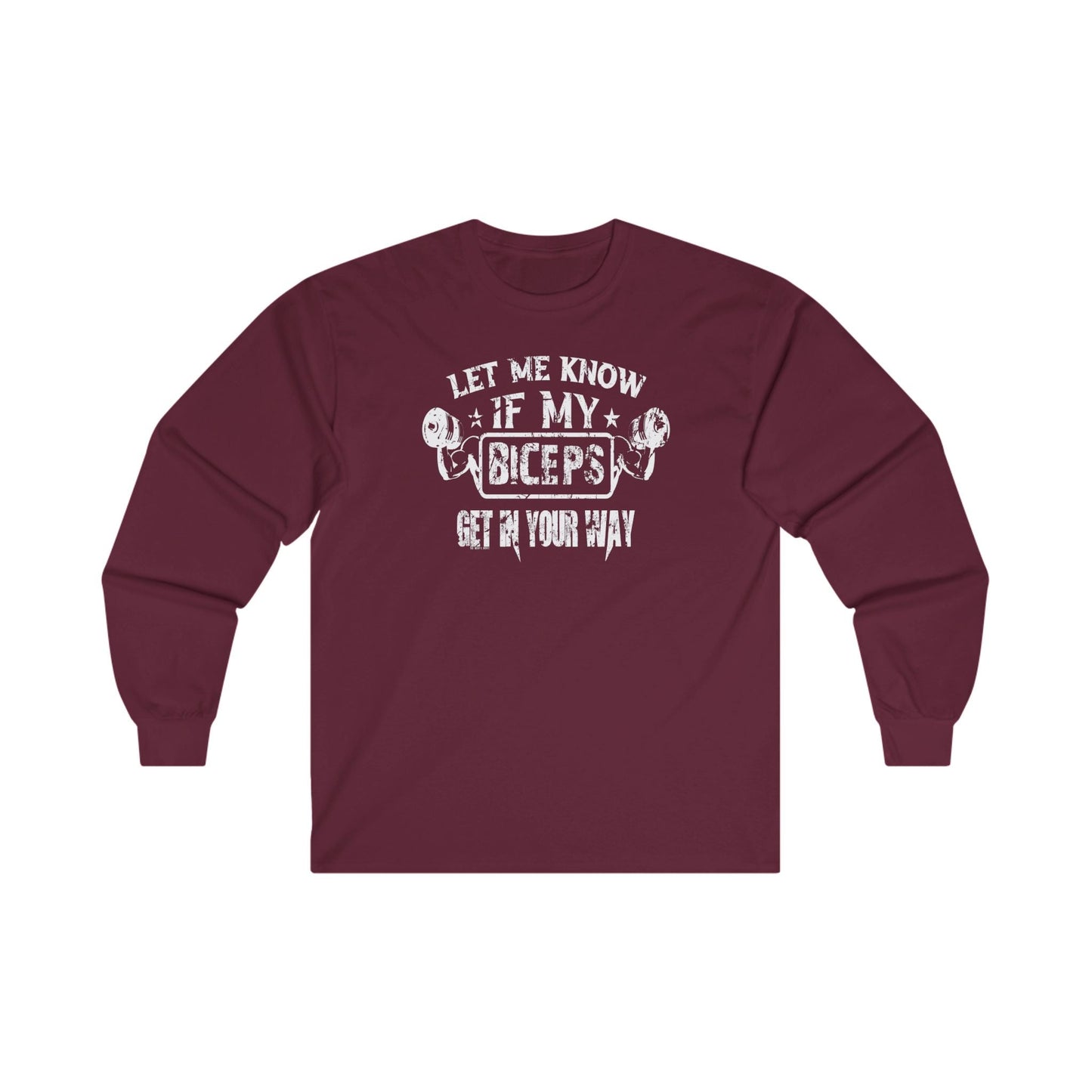 Let Me Know If My Biceps Get In Your Way Long Sleeve Tee The Devil's Pickle