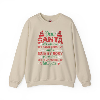 Dear Santa All I Want Is a Fat Bank Account Crewneck Sweatshirt The Devil's Pickle