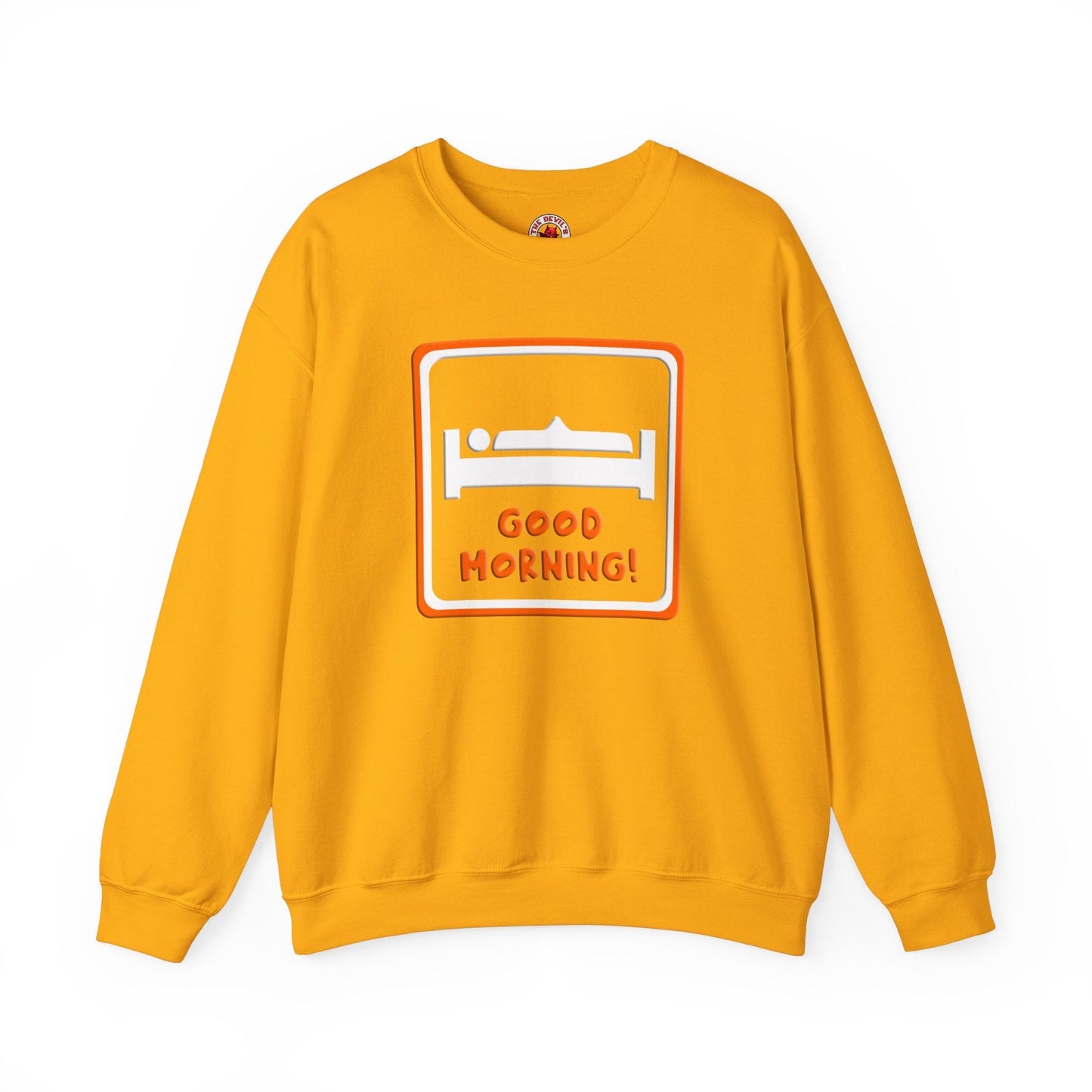 Good Morning Crewneck Sweatshirt The Devil's Pickle
