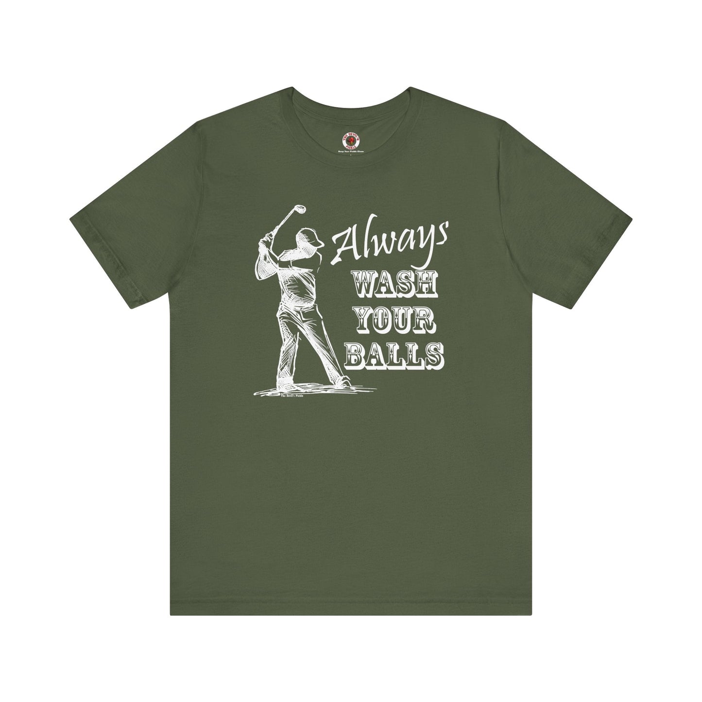 Always Wash Your Balls Golf T-shirt The Devil's Pickle