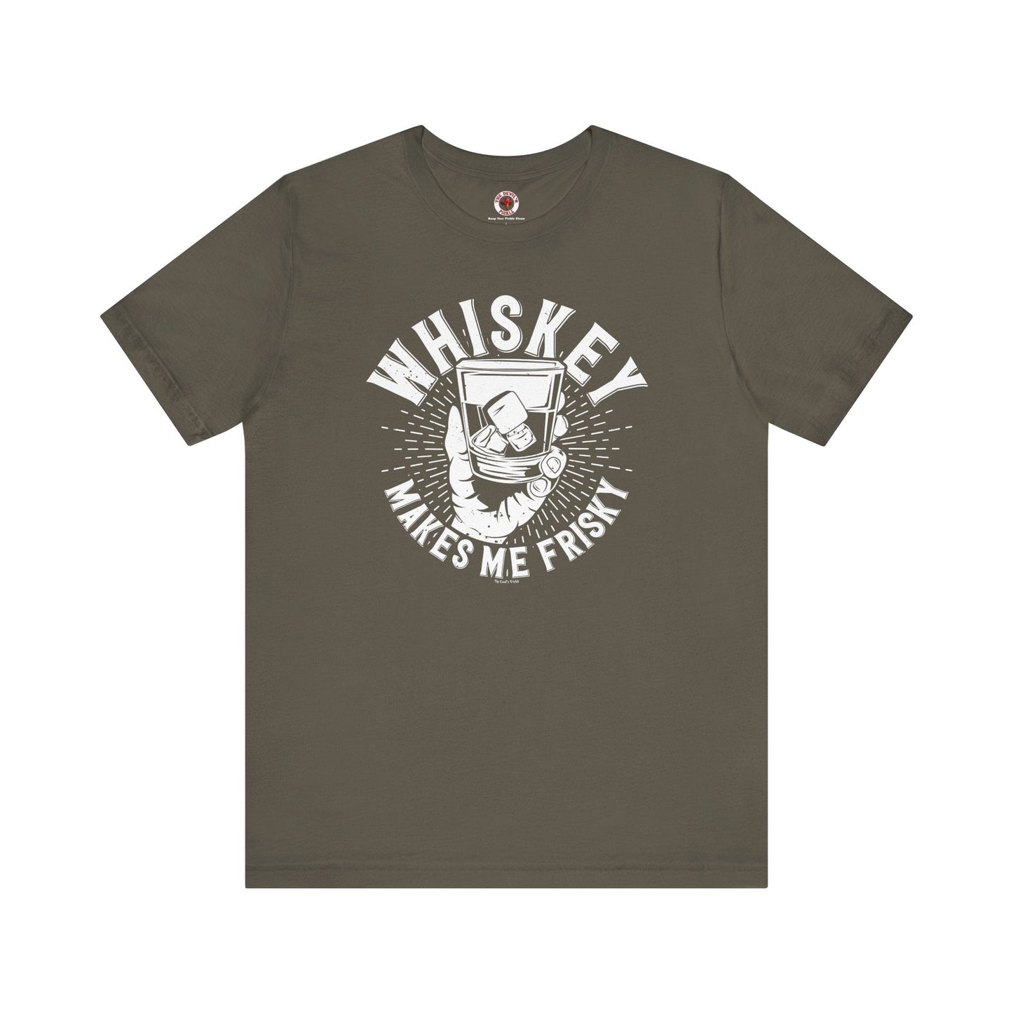 Whiskey Makes Me Frisky T-Shirt The Devil's Pickle