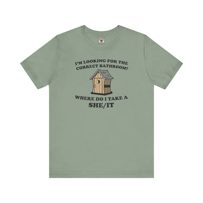 I'm Looking For The Correct Bathroom T-Shirt The Devil's Pickle