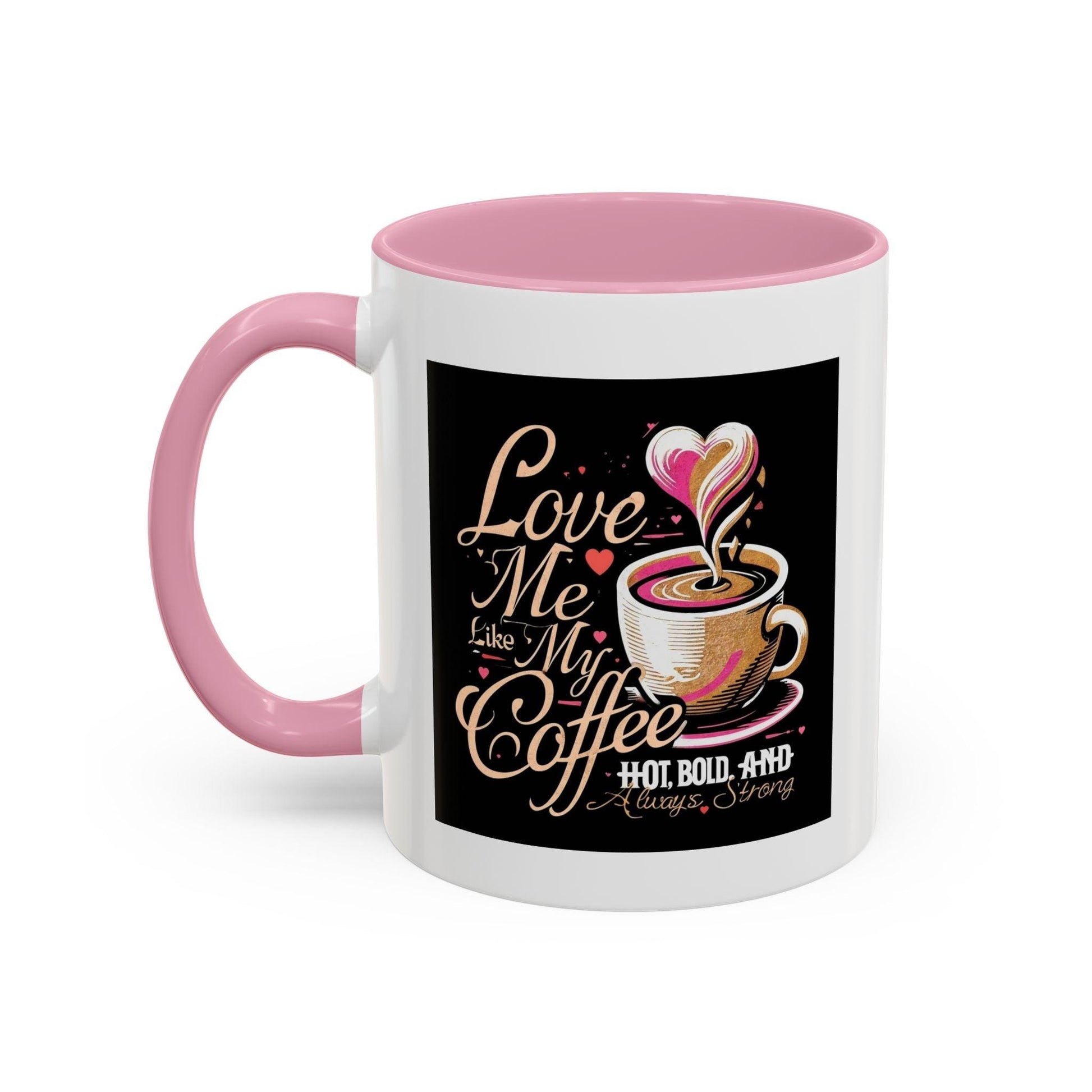Love Me Like My Coffee Mug Country in My Heart