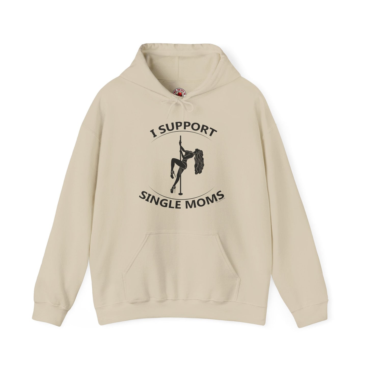 I Support Single Moms Hooded Sweatshirt The Devil's Pickle