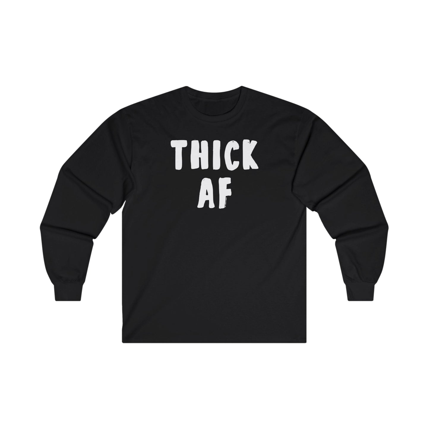 Thick AF Long Sleeve Tee The Devil's Pickle