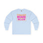 I Workout Because My Wife Is Hot Long Sleeve Tee The Devil's Pickle